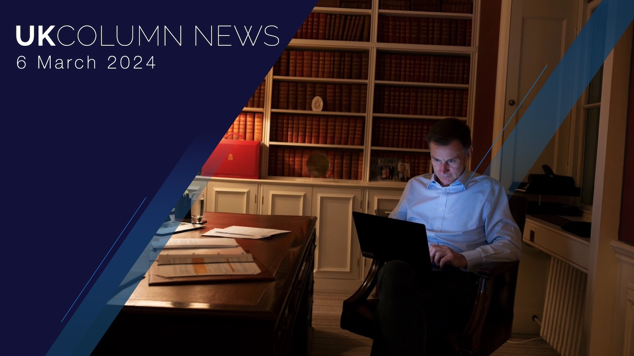 Uk Column News 6th March 2024 Ukcolumn 